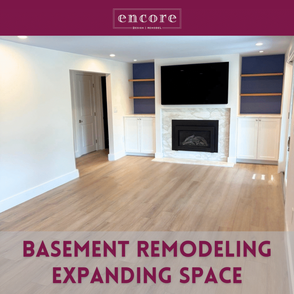 Basement Remodeling: Expanding Space - Encore Construction