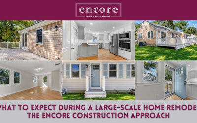 What to Expect During a Large-Scale Home Remodel: The Encore Construction Approach